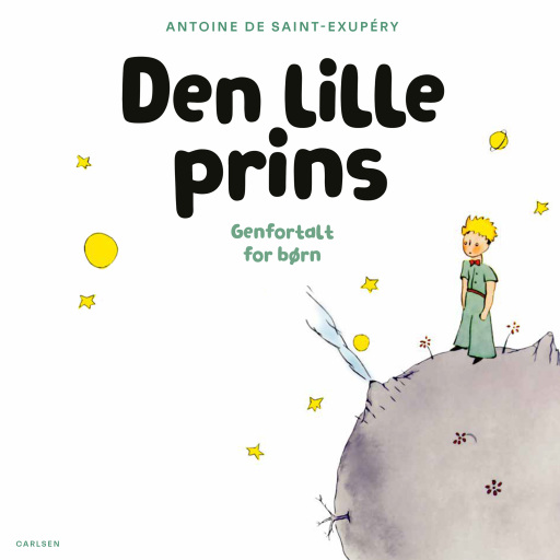 Den lille prins – Genfortalt for børn