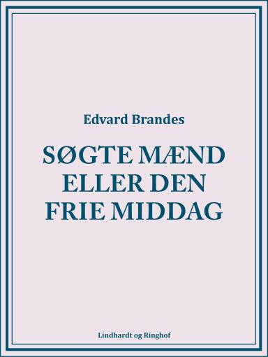 Søgte mænd eller den frie middag