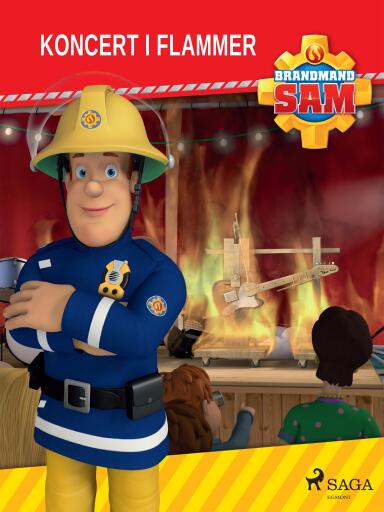Brandmand Sam – Koncert i flammer