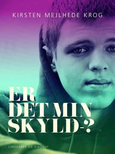 Er det min skyld –?