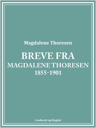 Breve fra Magdalene Thoresen 1855–1901