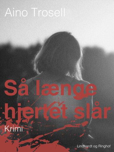 Så længe hjertet slår