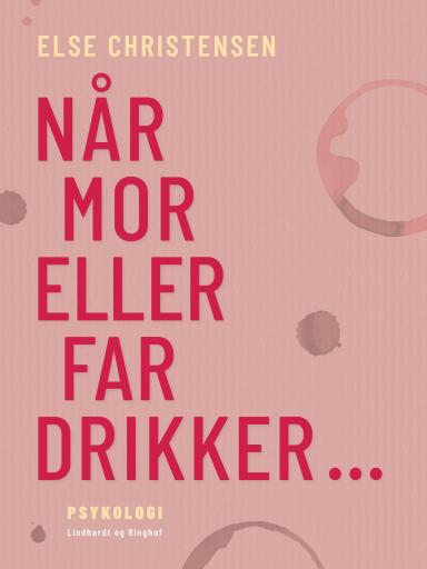 Når mor eller far drikker…