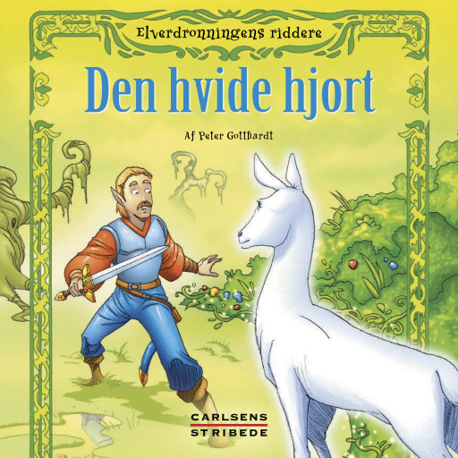 Elverdronningens riddere 6: Den hvide hjort