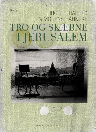 Tro og skæbne i Jerusalem