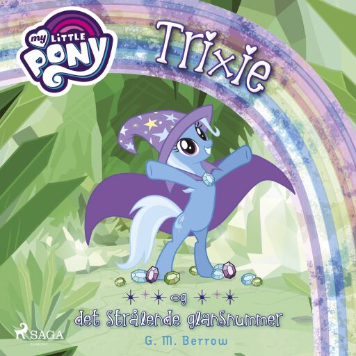 My Little Pony – Trixie og det strålende glansnummer
