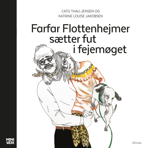 Portada del audiolibro «Farfar Flottenhejmer sætter fut i fejemøget», de Cato Thau-Jensen