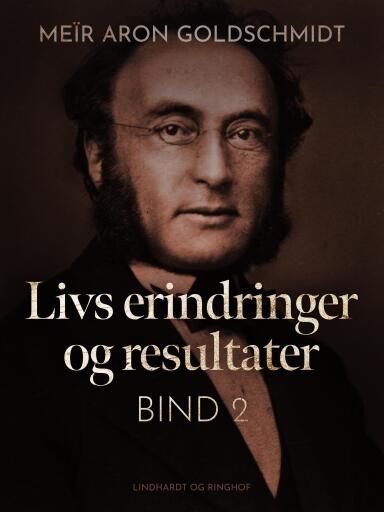 Livs erindringer og resultater. Bind 2