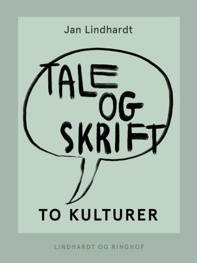 Tale og skrift – to kulturer