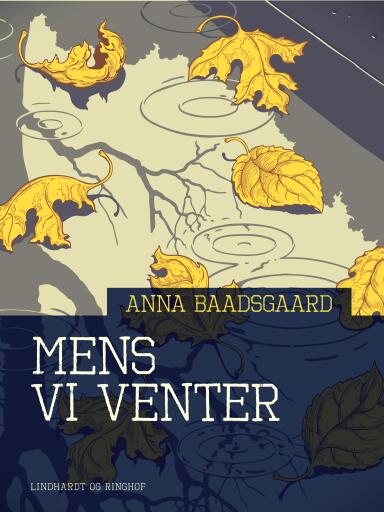 Portada del libro «Mens vi venter», de Anna Baadsgaard