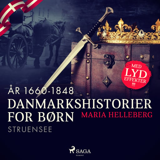 Danmarkshistorier for børn (26) (år 1660–1848) – Struensee