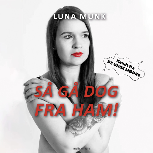Portada del audiolibro «Så gå dog fra ham!», de Luna Munk