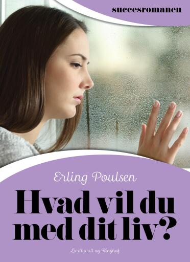 Hvad vil du med dit liv?
