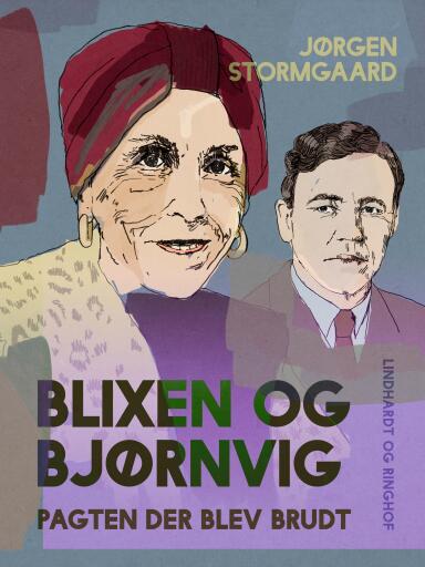 Blixen og Bjørnvig. Pagten der blev brudt
