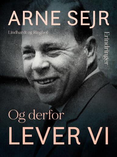 Og derfor lever vi