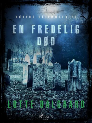 Dødens Dilemmaer 10 – En fredelig død