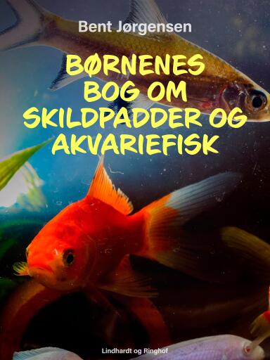 Børnenes bog om skildpadder og akvariefisk