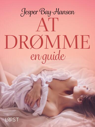 AT DRØMME – en guide