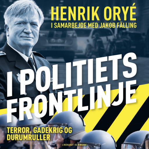 I politiets frontlinje – Terror, gadekrig og durumruller