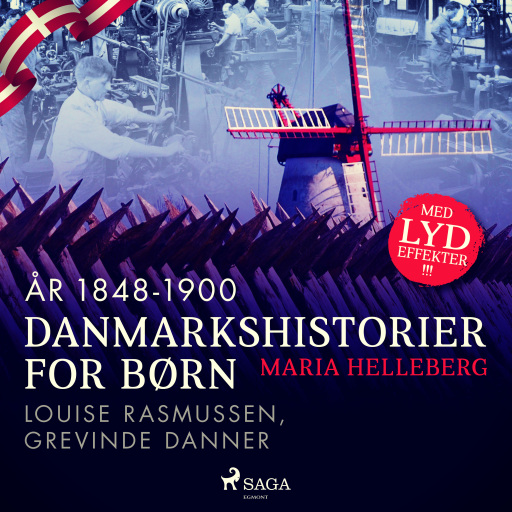 Danmarkshistorier for børn (32) (år 1848–1900) – Louise Rasmussen, Grevinde Danner
