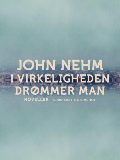 I virkeligheden drømmer man