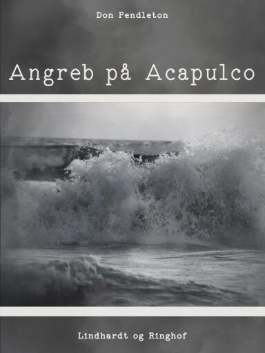 Portada del libro «Angreb på Acapulco», de Don Pendleton