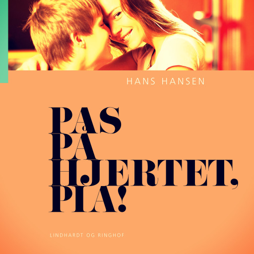 Pas på hjertet, Pia!