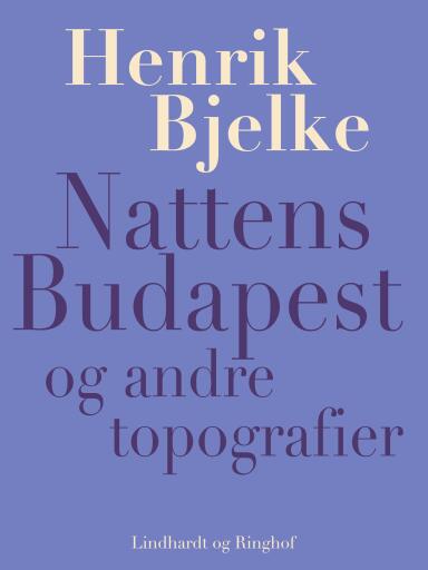 Nattens Budapest og andre topografier
