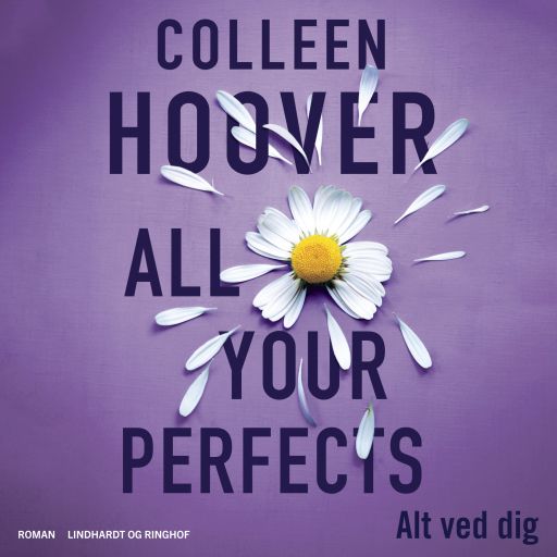 All Your Perfects – Alt ved dig