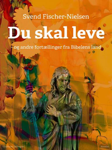 Du skal leve – og andre fortællinger fra Bibelens land