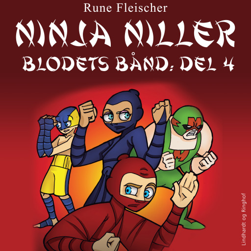 Ninja Niller – Blodets Bånd: Del 4