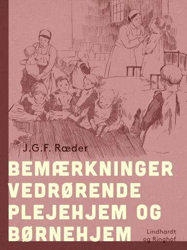 Bemærkninger vedrørende plejehjem og børnehjem