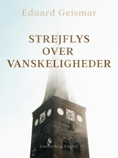 Strejflys over vanskeligheder