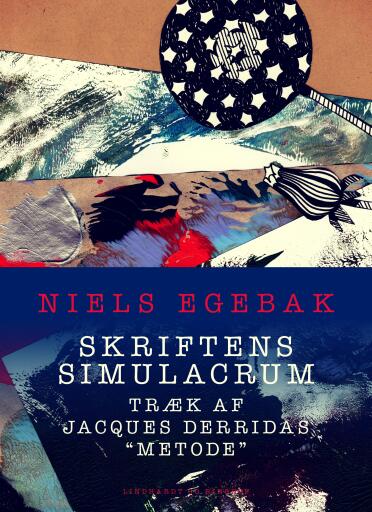 Skriftens simulacrum. Træk af Jacques Derridas "metode"