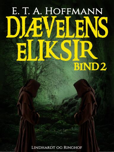 Djævelens Eliksir – bind 2