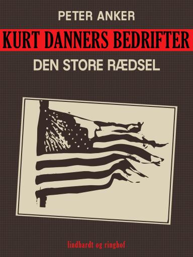 Kurt Danners bedrifter: Den store rædsel