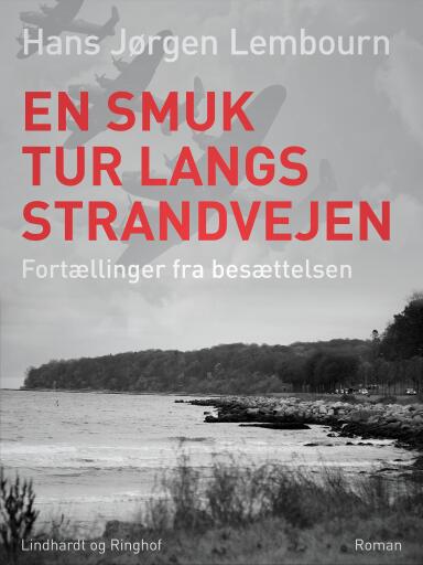 En smuk tur langs Strandvejen. Fortællinger fra besættelsen