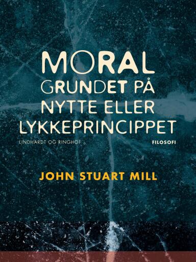 Moral grundet på nytte– eller lykkeprincippet
