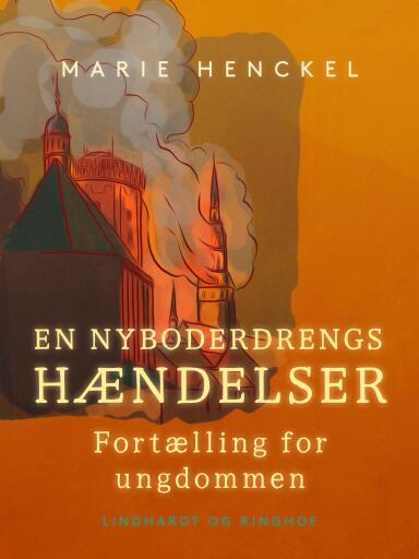 En Nyboderdrengs hændelser. Fortælling for ungdommen