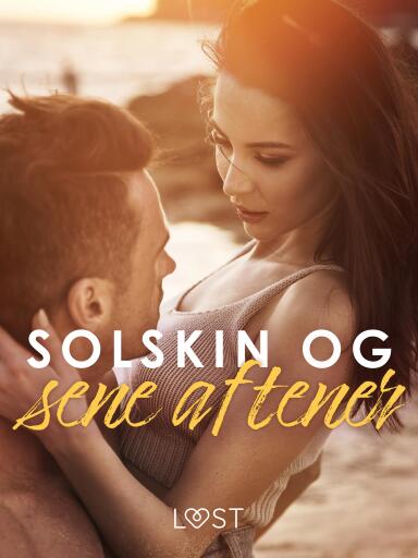 Solskin og sene aftener – erotiske noveller