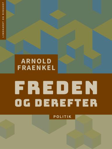 Freden – og derefter