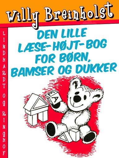 Den lille læse–højt–bog for børn, bamser og dukker