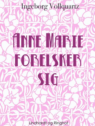 Anne–Marie forelsker sig