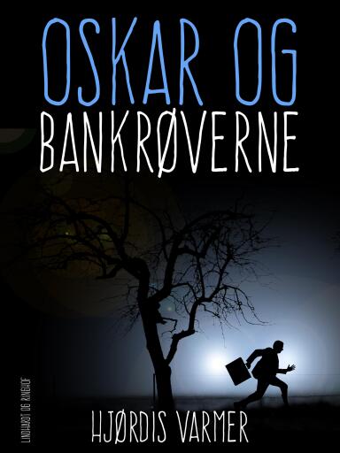 Oskar og bank–røverne