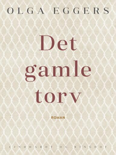 Det gamle torv. Roman