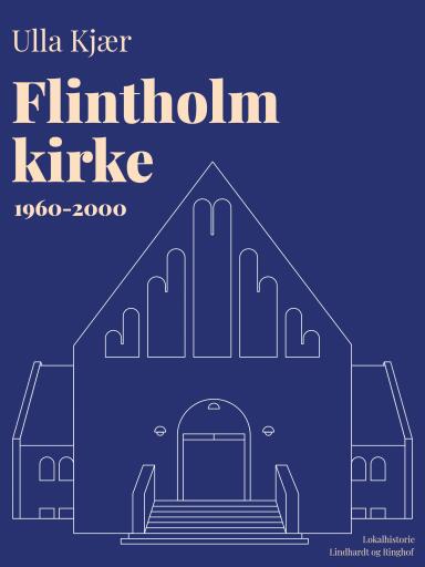 Flintholm kirke 1960–2000