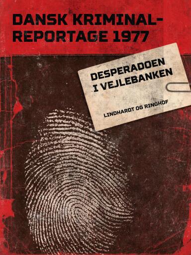 Desperadoen i Vejlebanken
