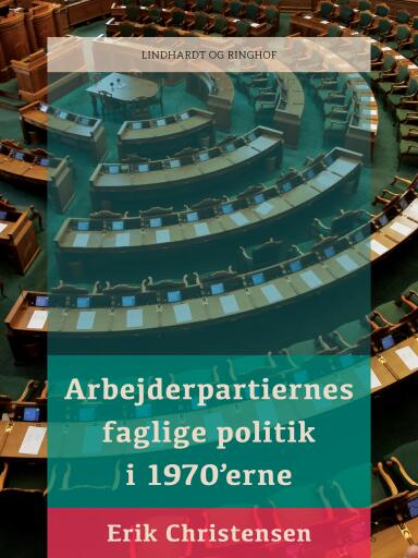 Arbejderpartiernes faglige politik i 1970'erne