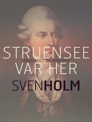 Struensee var her