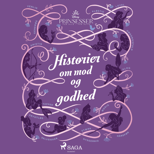 Disney–prinsesser – Historier om mod og godhed